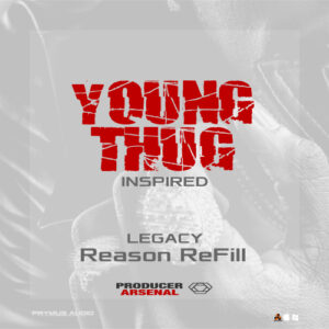 Young Thug Inspired Legacy Reason ReFill