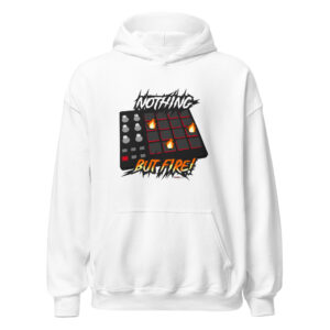 Nothing But Fire Drum Machine White Hoodie